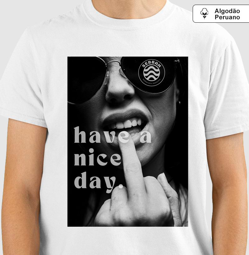 HAVE A  NICE DAY (masc)