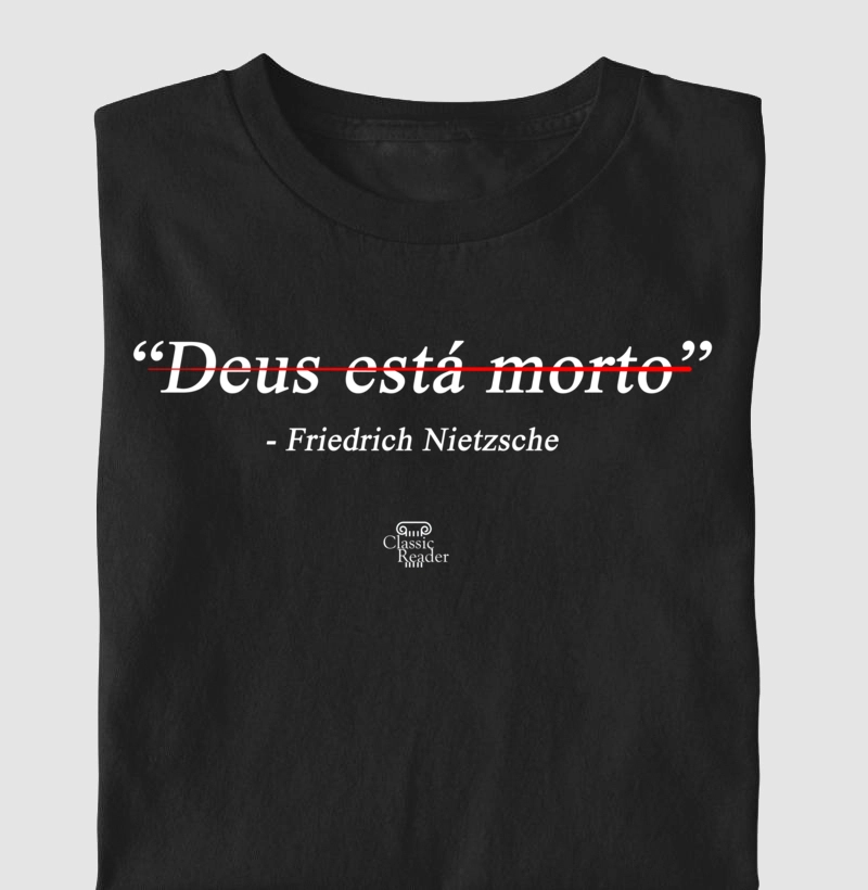Camiseta com a frase "Deus está morto" de Nietzsche