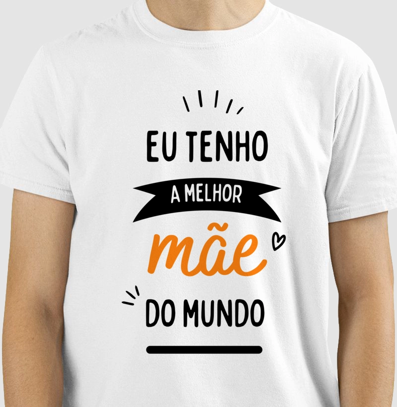 Camiseta “Melhor Mãe do Mundo” - Presente Perfeito para o Dia das Mães