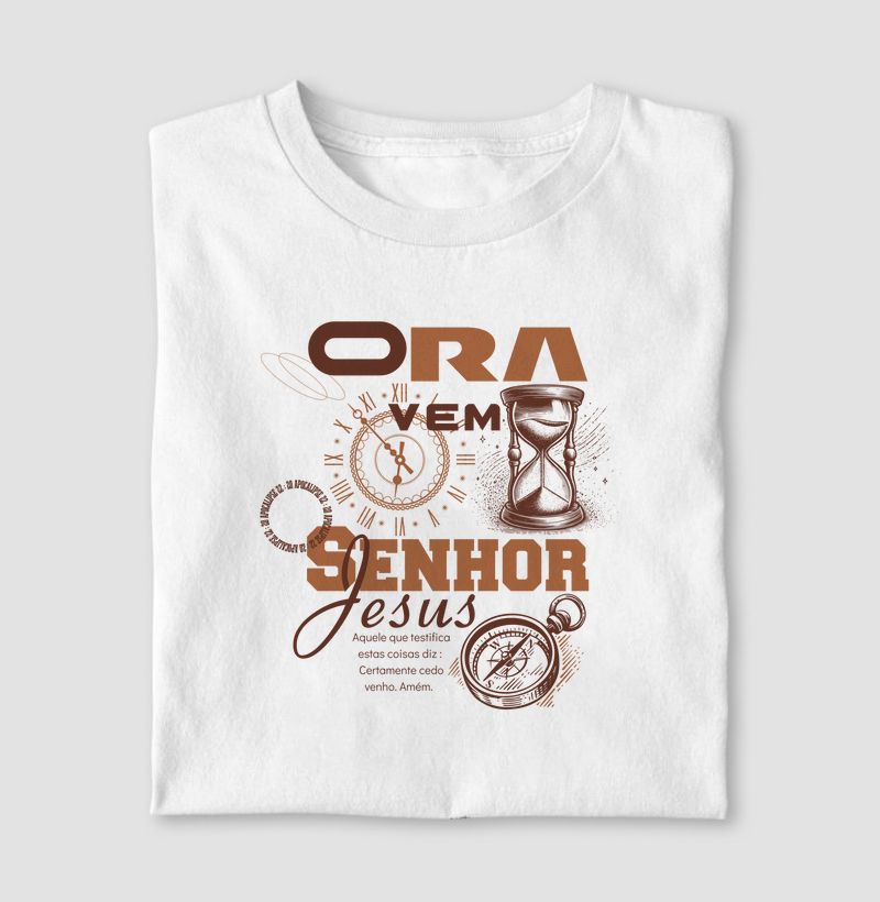 Ora, vem, Senhor Jesus