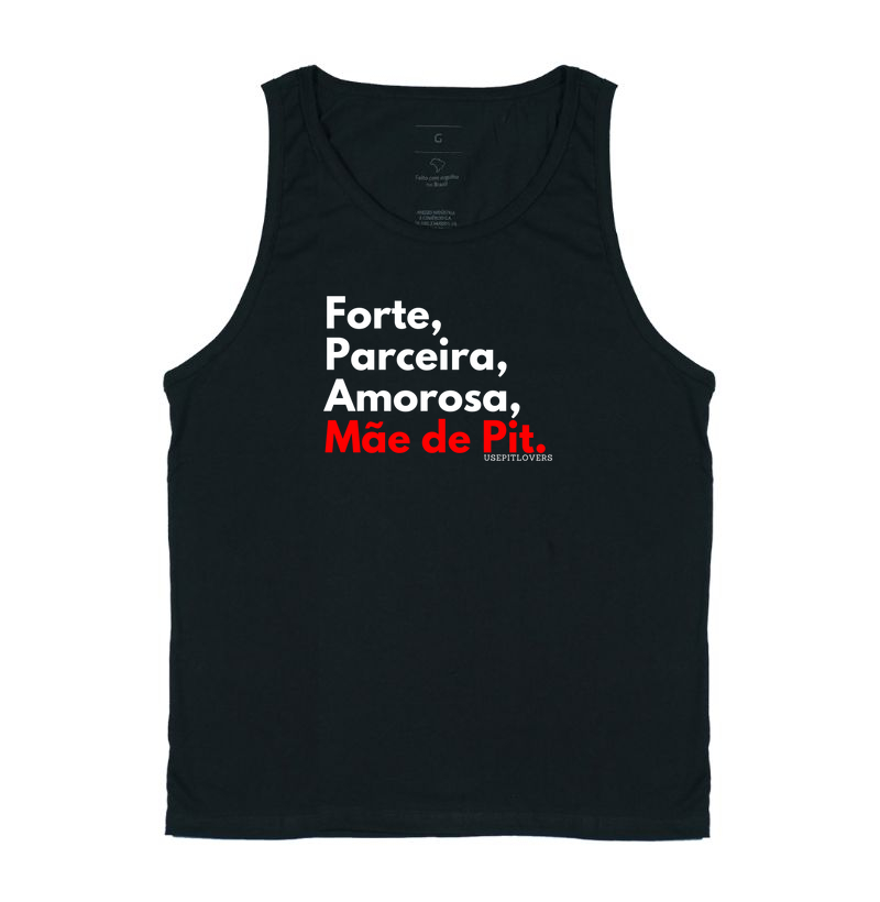 Forte, Parceira, Amorosa, Mãe de Pit.