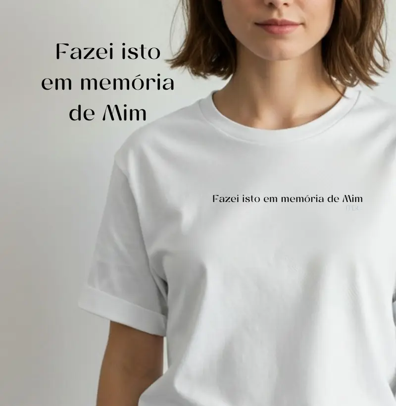Fazei isto em memória de Mim