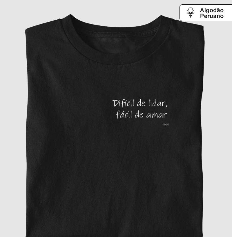 Difícil de lidar, fácil de amar