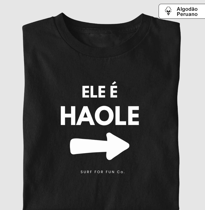Masculino - Ele é Haole - Surf For Fun Wear