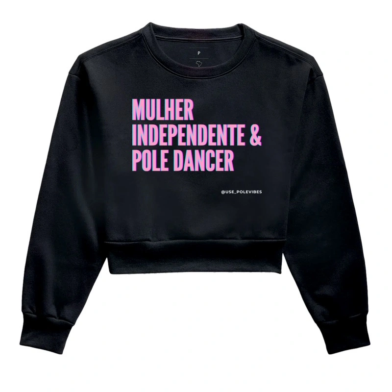Mulher, Independente e Pole Dancer