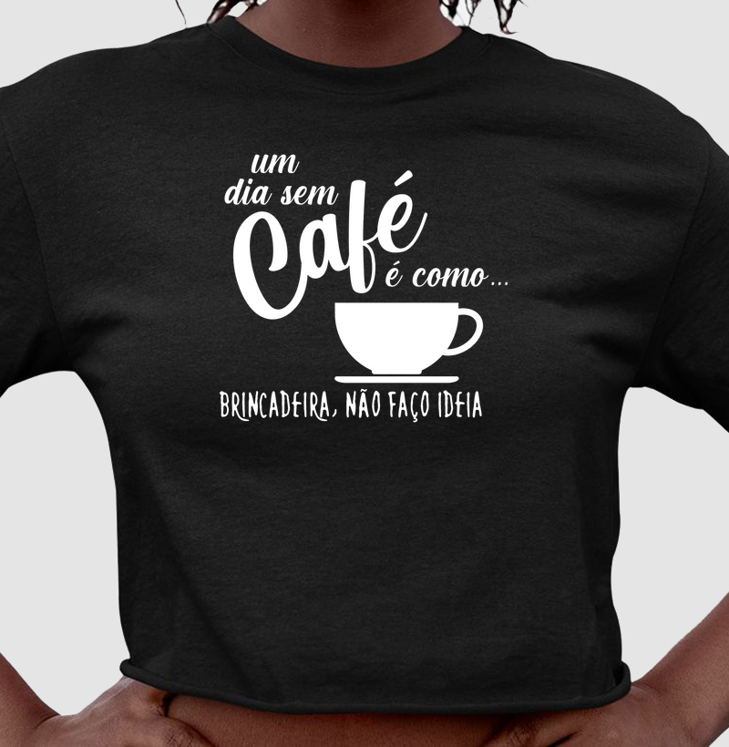 Um dia sem café