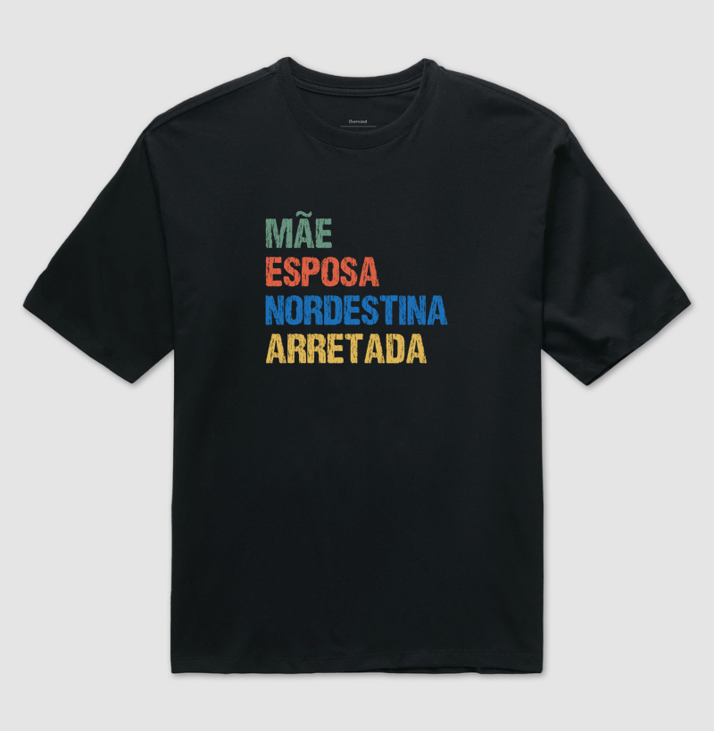 Mãe | Esposa | Nordestina | Arretada