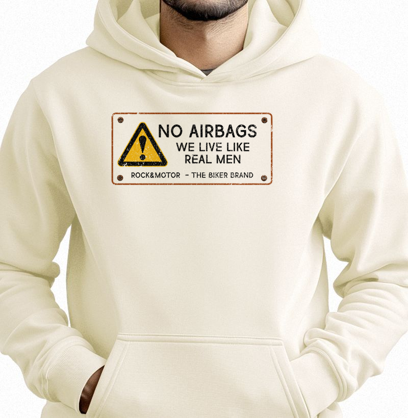 No Airbags - We Live Like a real Men