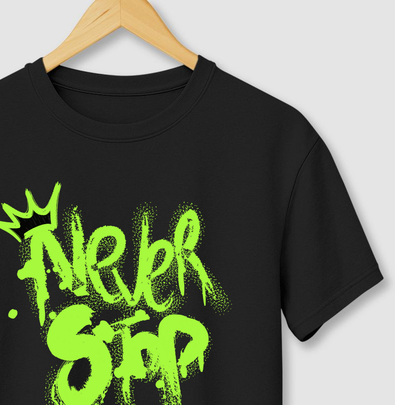 Camiseta - Never Stop!