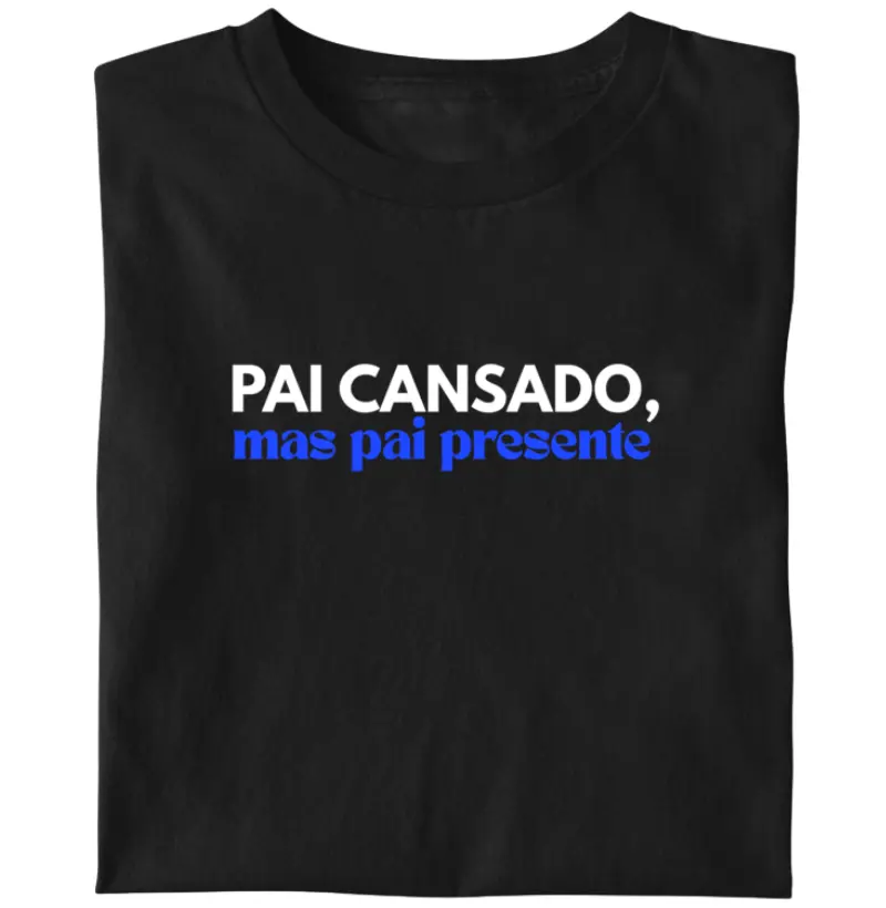 Pai cansado, mas pai presente