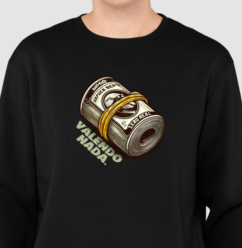 Suéter Moletom Valendo Nada