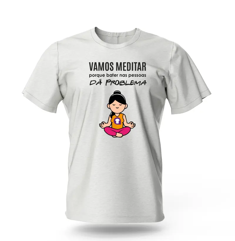 Camisa com Frase - Vamos meditar