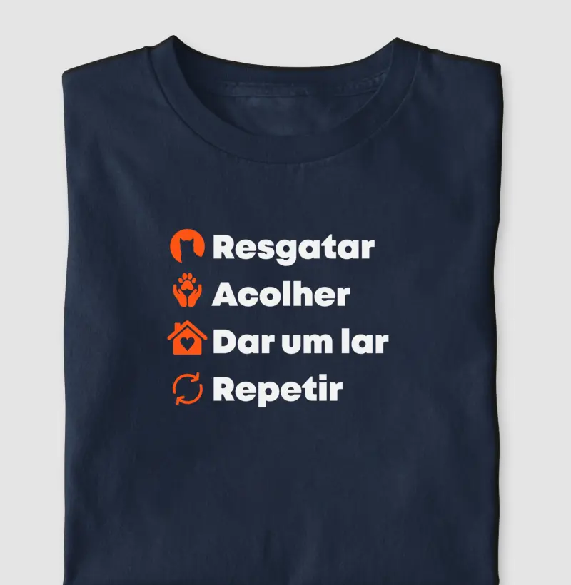 Resgatar, Acolher, Dar um Lar, Repetir