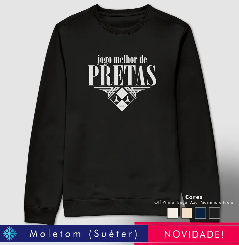 Jogo melhor de pretas!