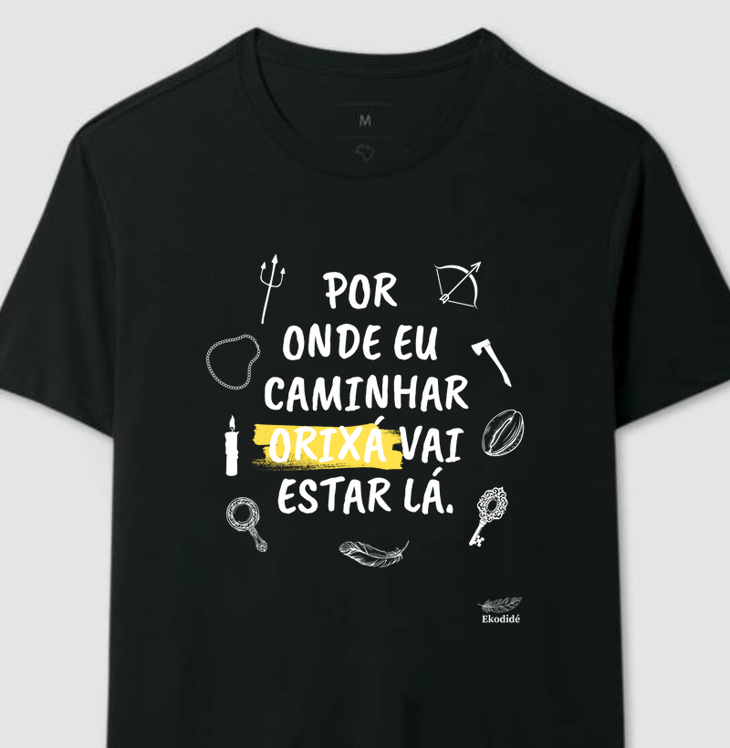 Por onde eu caminhar orixá vai estar lá