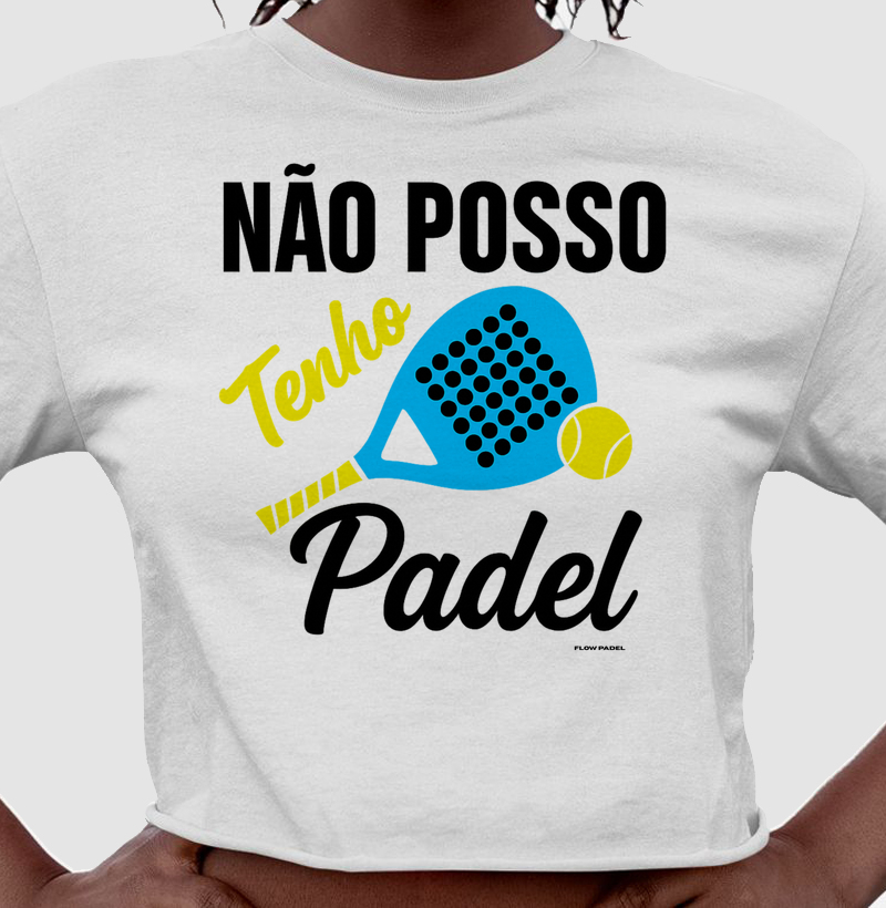 Não Posso Tenho Padel