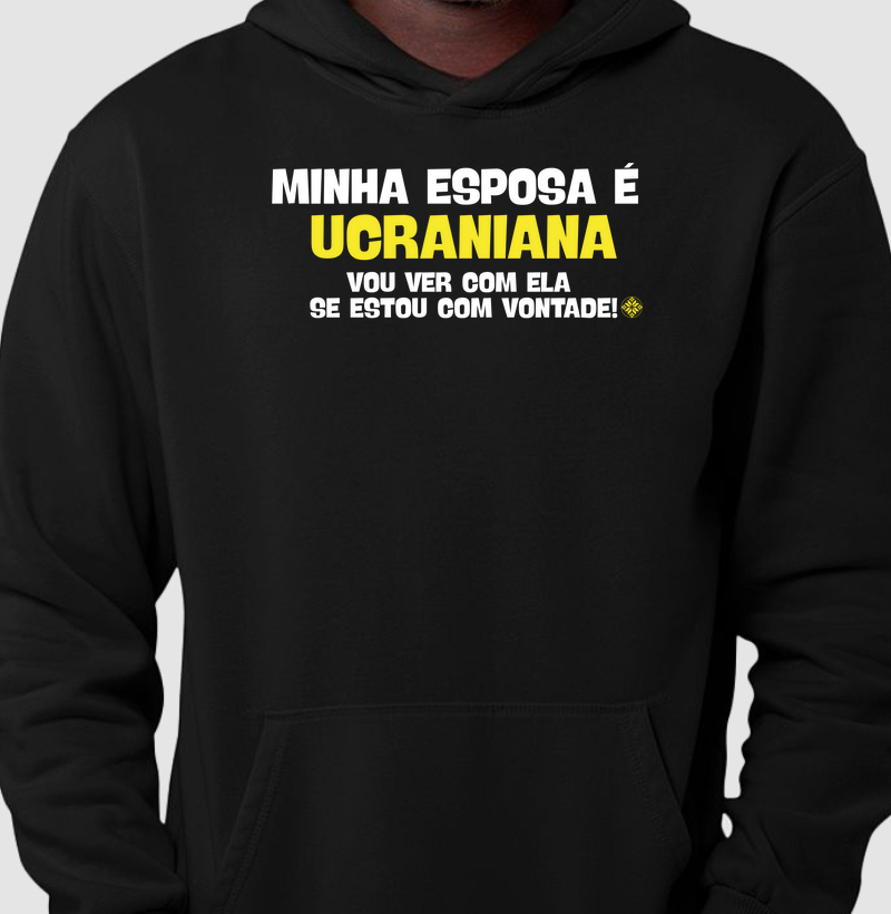 Minha esposa é ucraniana...
