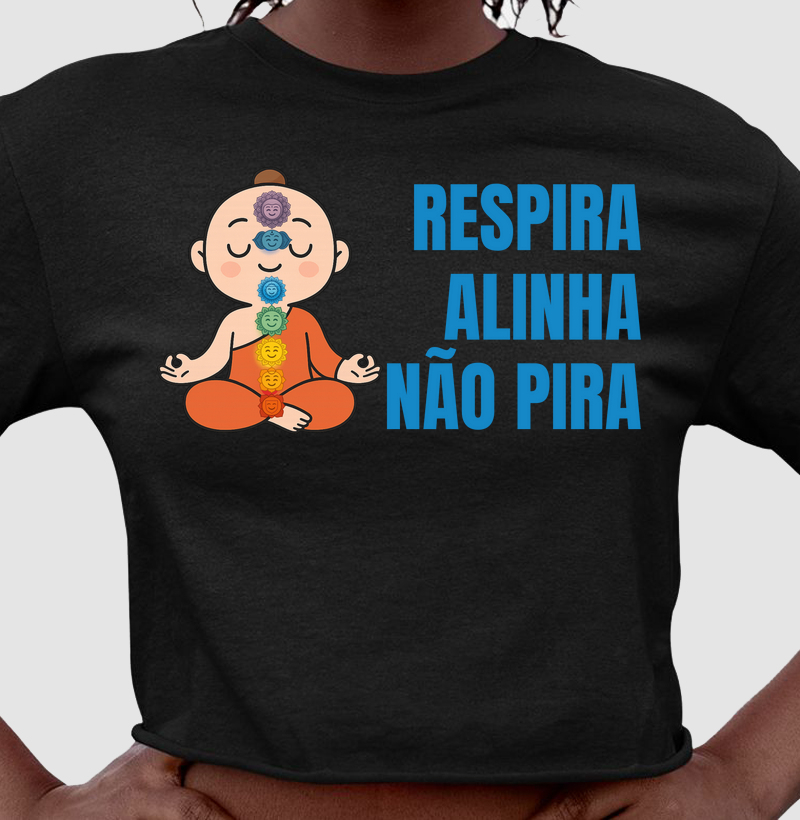 Respira Alinha Não Pira