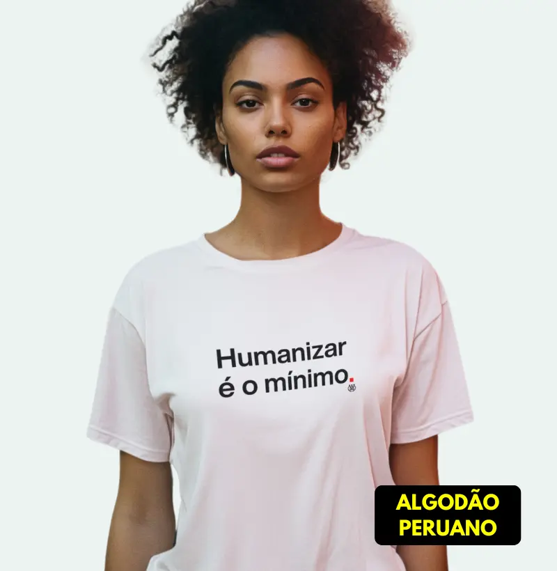 Humanizar é o mínimo