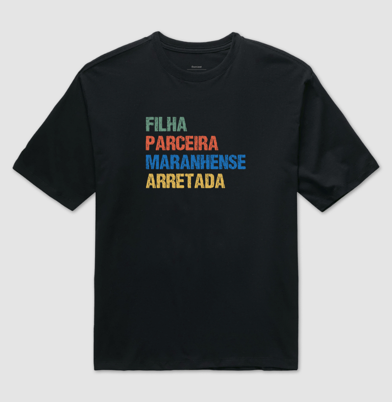 Filha | Parceira | Maranhense | Arretada