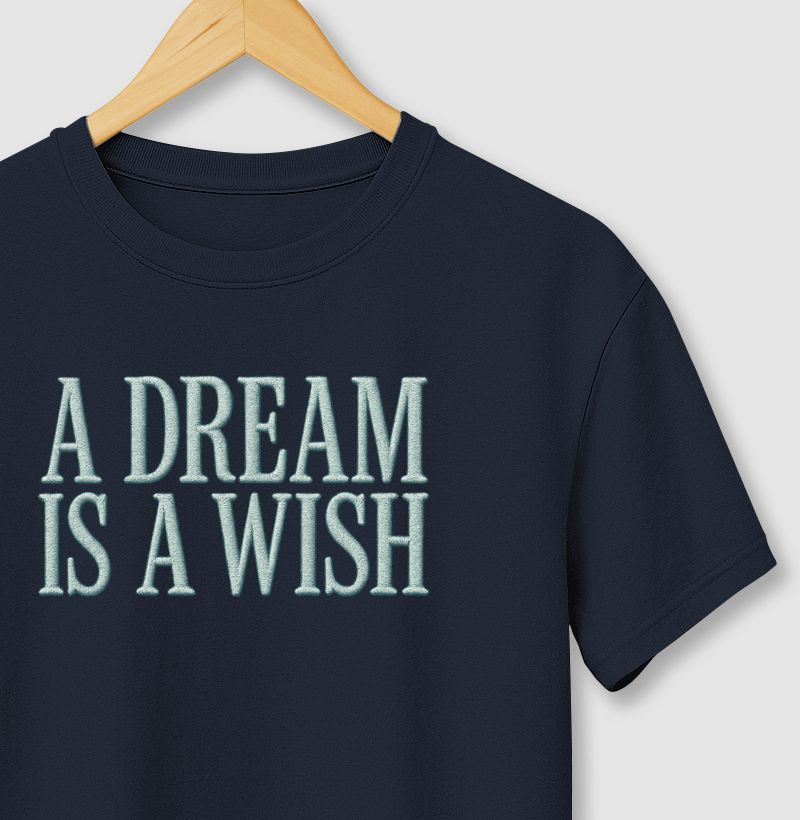 A Dream is a Wish