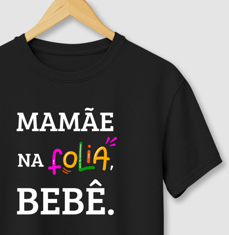 Mamãe Na Folia, Bebê