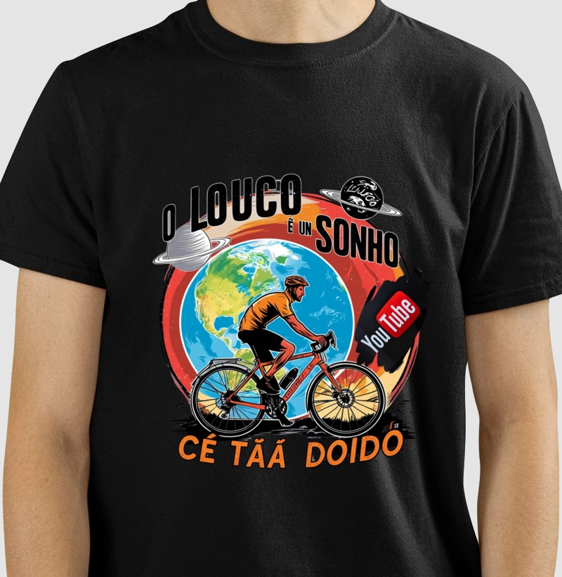 Camiseta Masculina O Louco e um Sonho 