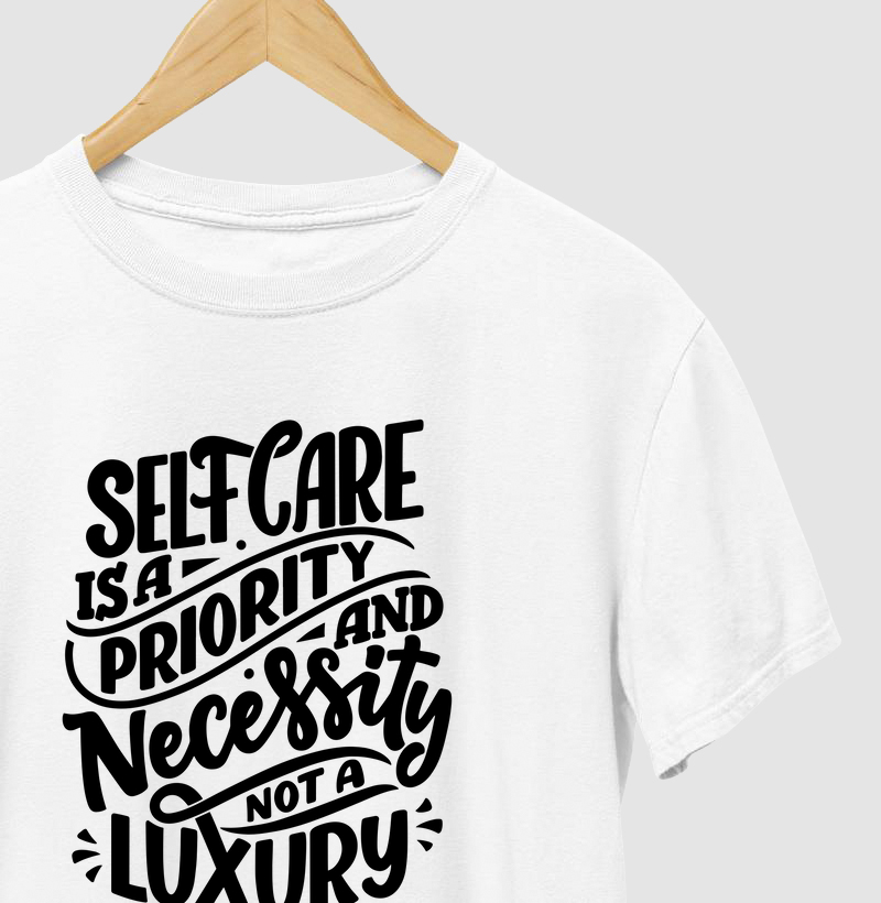 Selfcare is a Priority