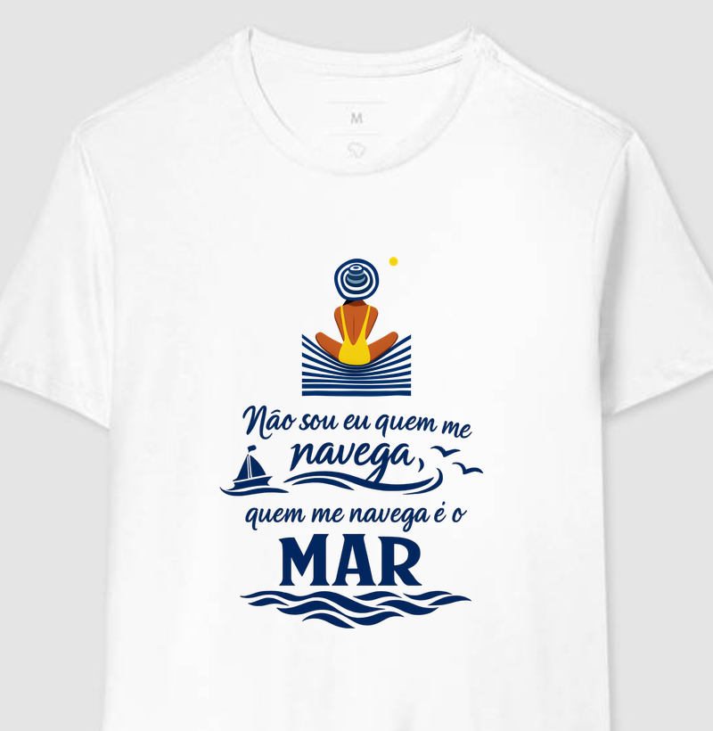 Quem me navega é o Mar