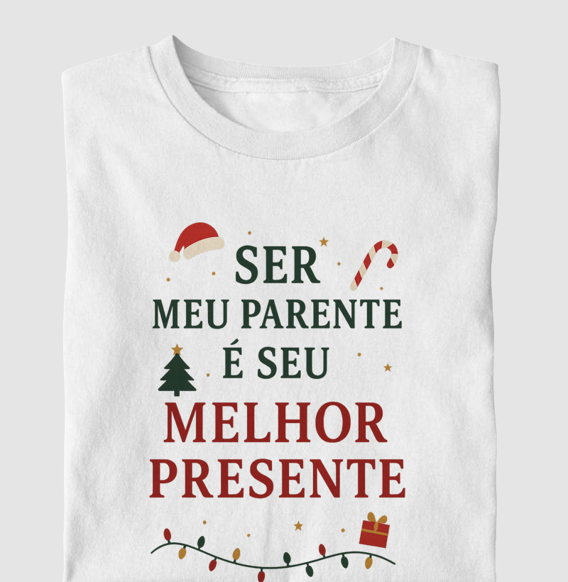 Ser meu parente é seu melhor presente