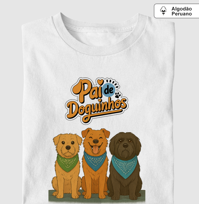 Camiseta Algodão Peruano Pai-Mãe de Doguinhos