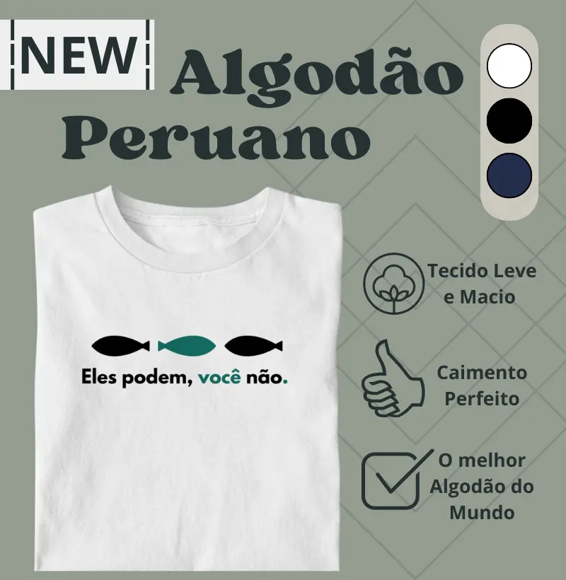 Eles podem, você não