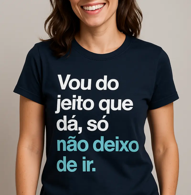 Vou do jeito que dá, só não deixo de ir