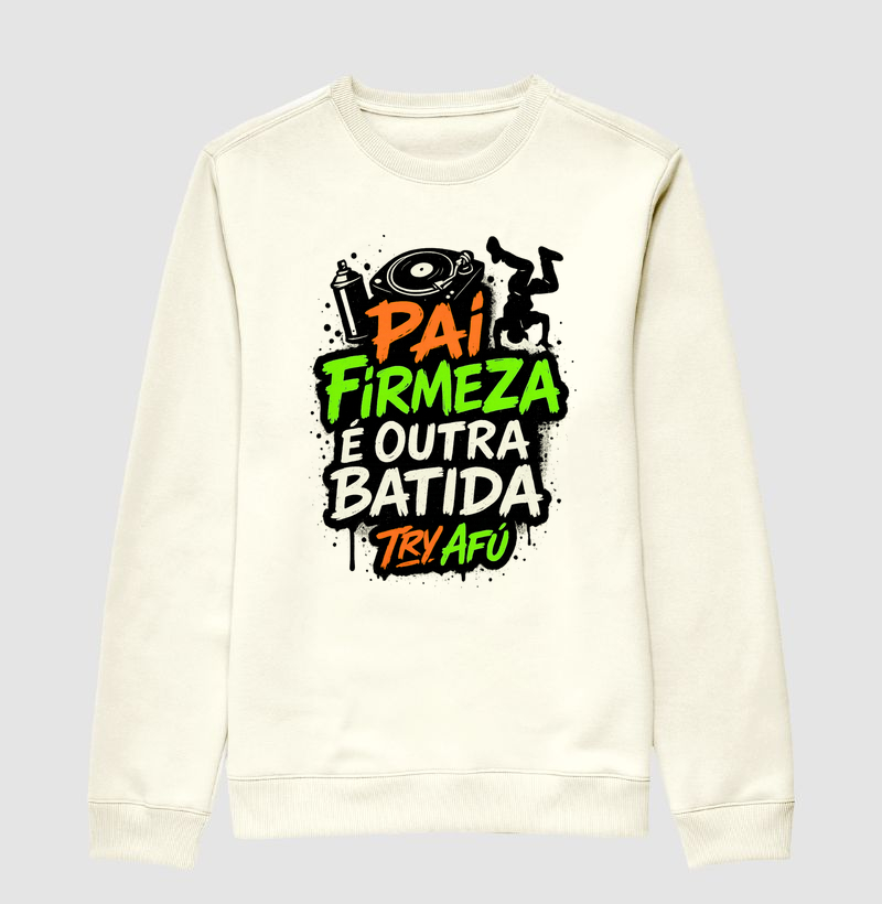 🎁 Moletom Careca Try Afú – Pai firmeza é outra batida! 🎧