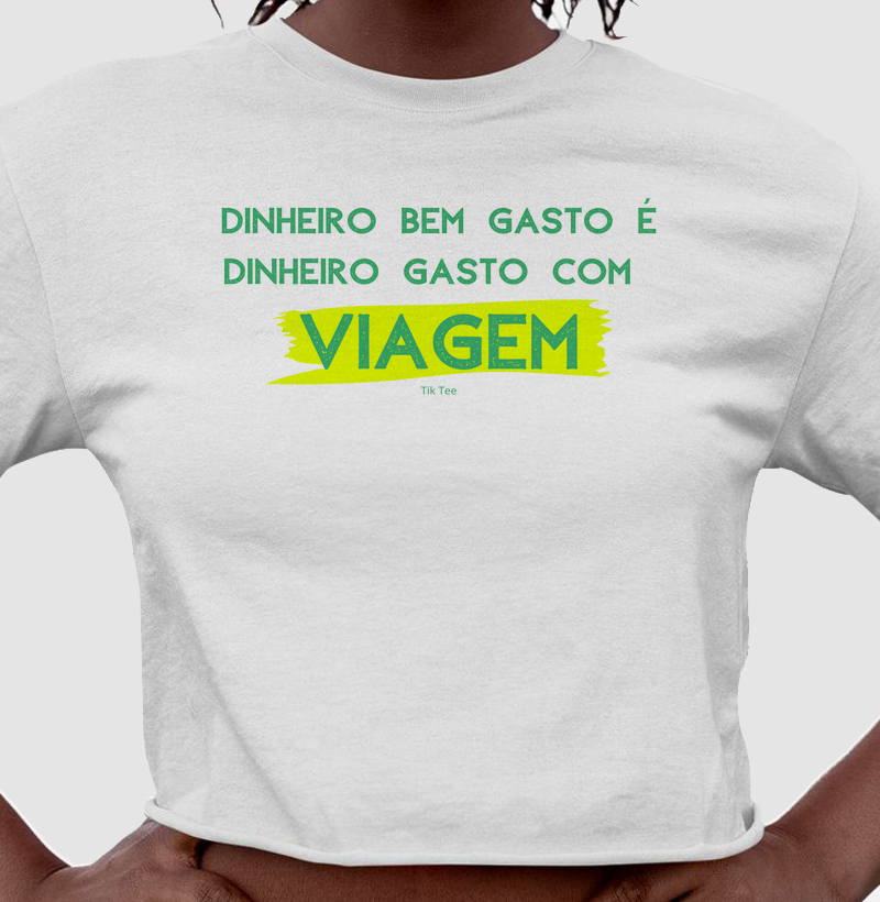 Dinheiro bem gasto é dinheiro gasto com viagem