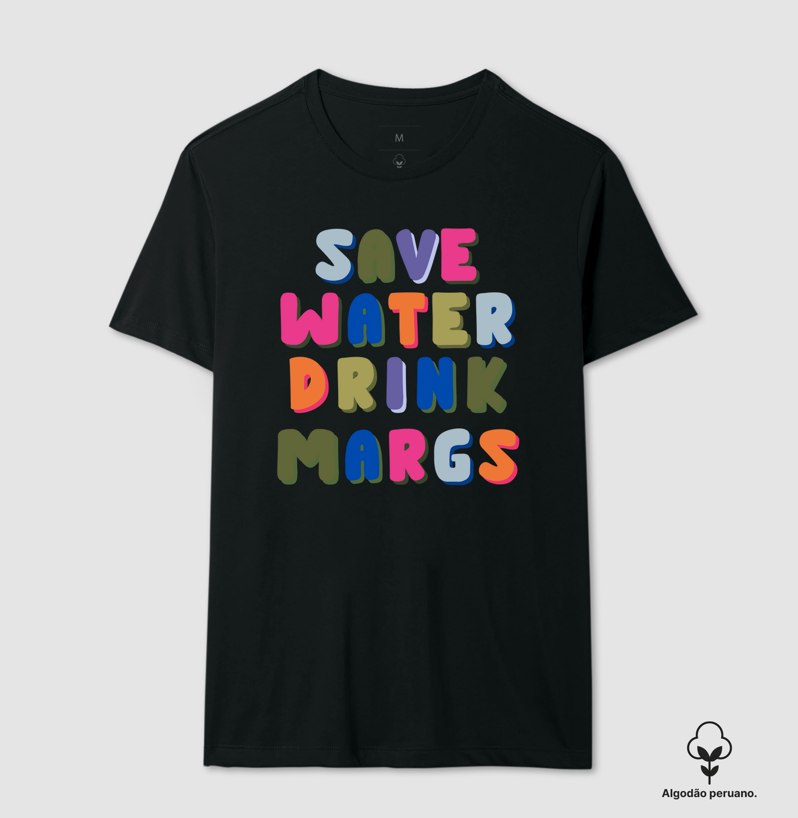 Save Water Drink Margs