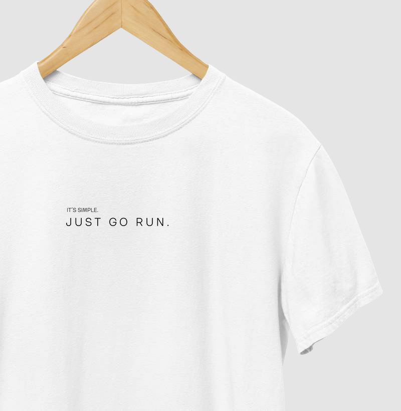 It´s simple, JUST GO RUN