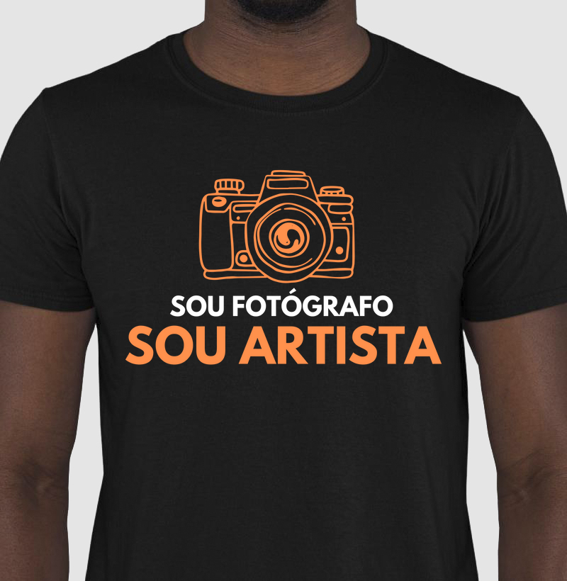Camisetas / Sou Instinto Criativo / Sou fotógrafo Sou Artista