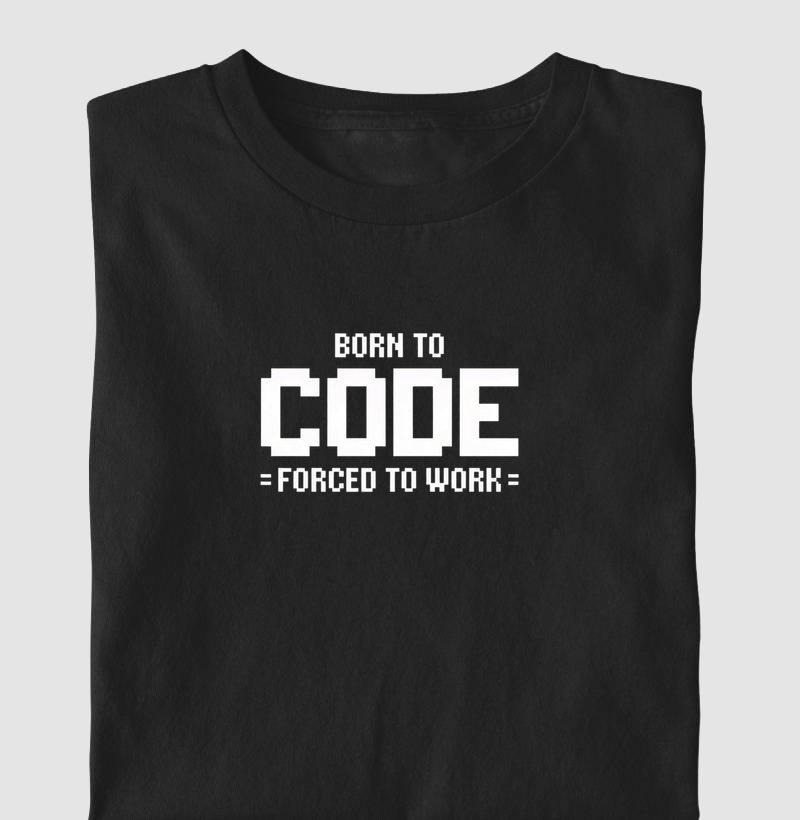 Born to code