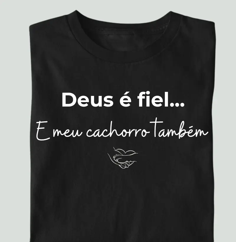 Deus é fiel... e meu cachorro também