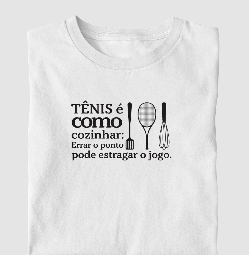 No tênis é como cozinhar
