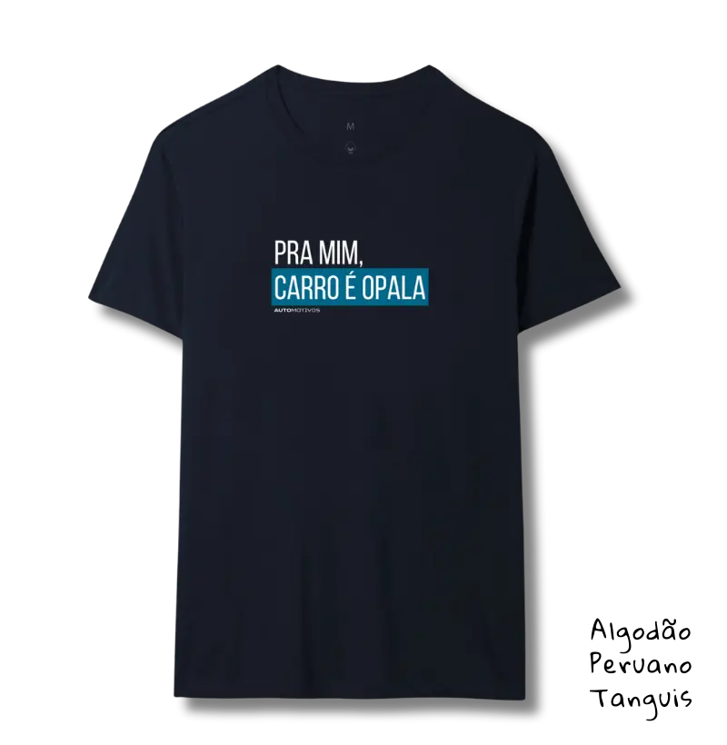 Pra Mim, Carro é Opala