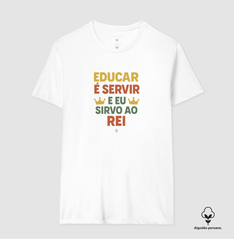 Educar é Servir – E Eu Sirvo ao Rei