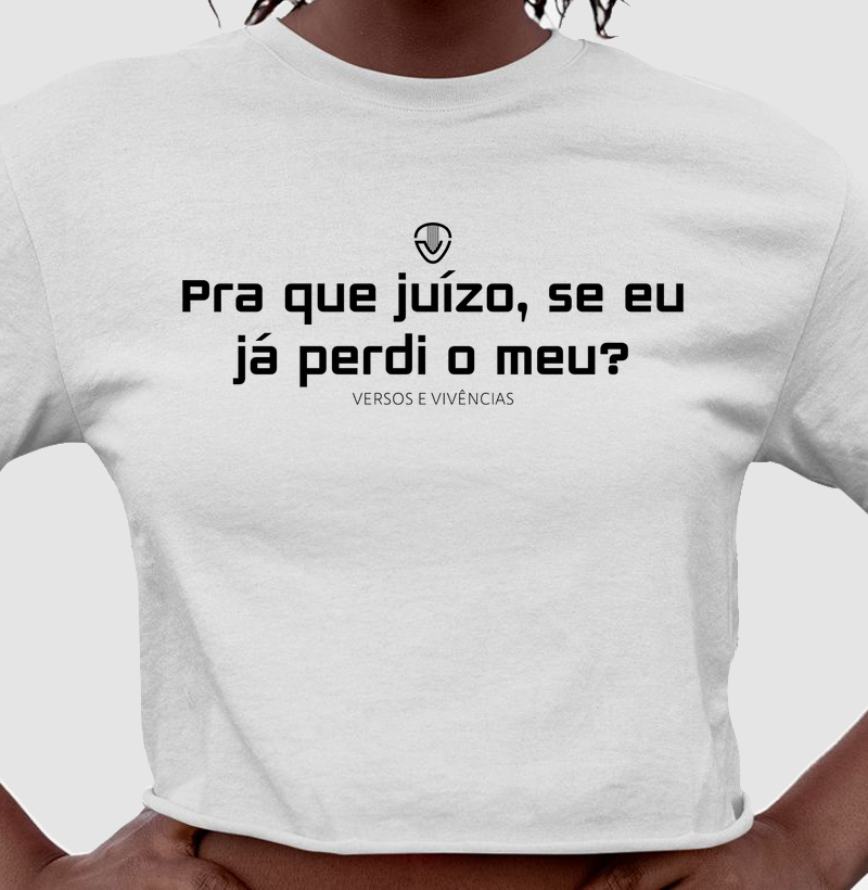 Pra que juízo?
