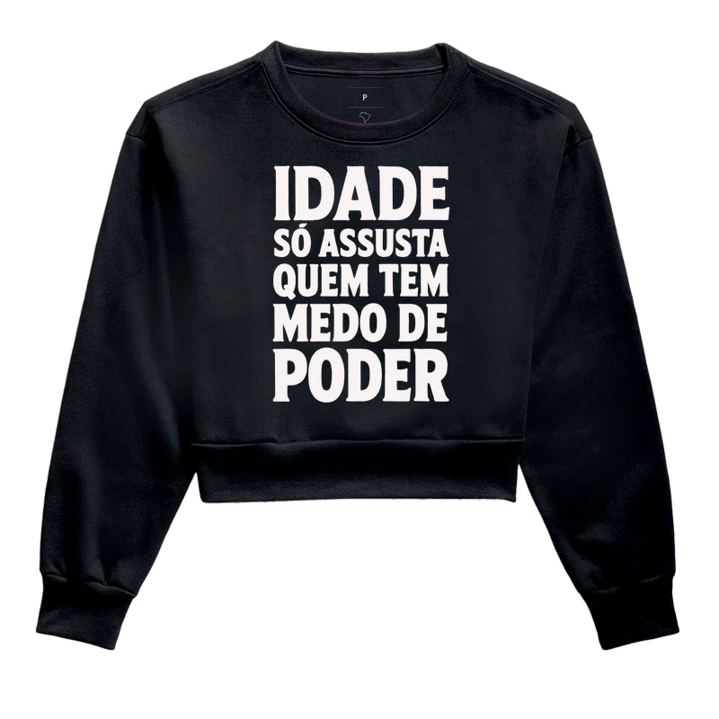 Camiseta Idade Só Assusta Quem Tem Medo de Poder