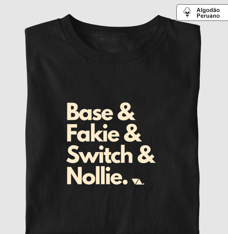 Base & Fakie & Switch & Nollie.
