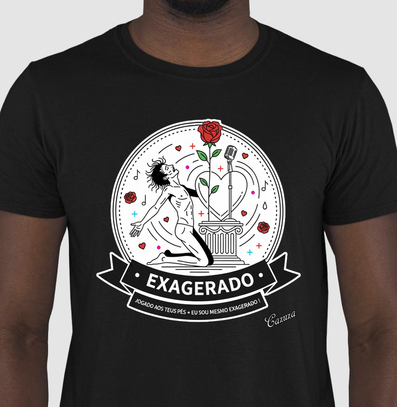 Camiseta - Exagerado