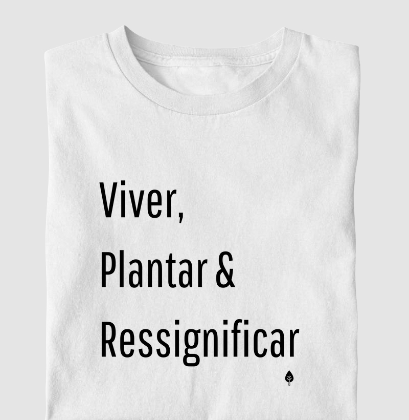Viver, Plantar e Ressignificar