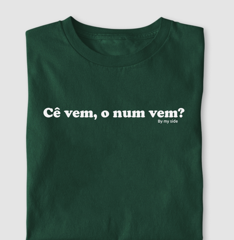 Cê vem, o num vem?