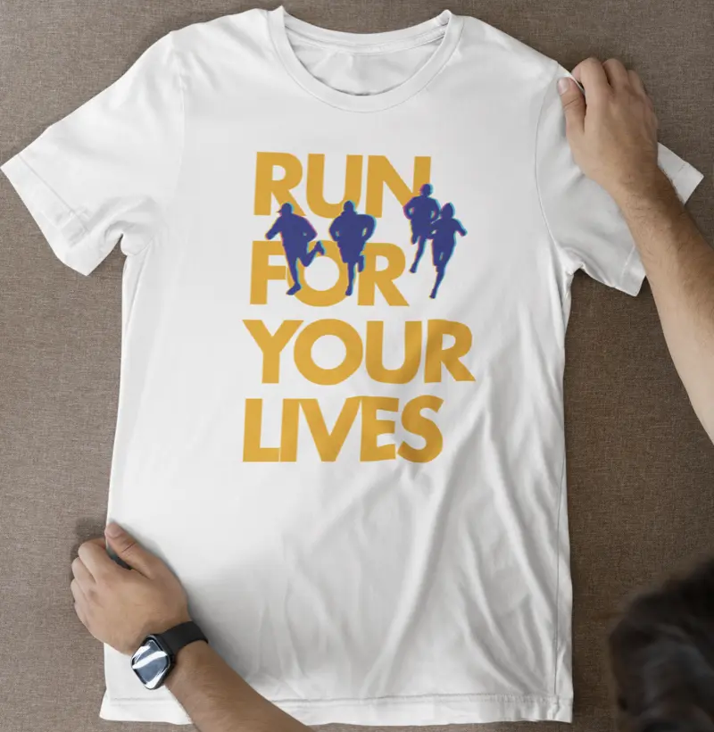 Run for your lives
